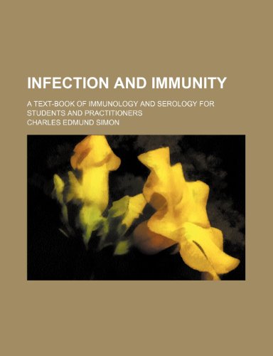 Infection and immunity; a text-book of immunology and serology for students and practitioners - Click to Buy