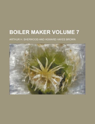 Boiler Maker Volume 7 - Click to Buy