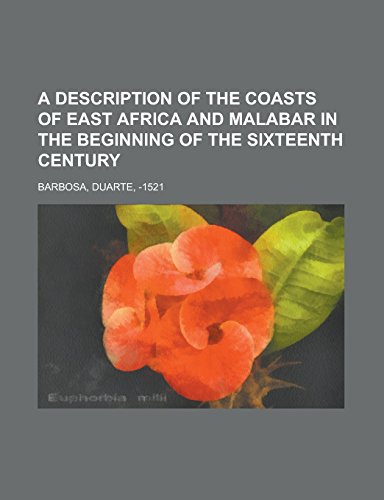 A Description of the Coasts of East Africa and Malabar in the Beginning of the Sixteenth Century - Click to Buy