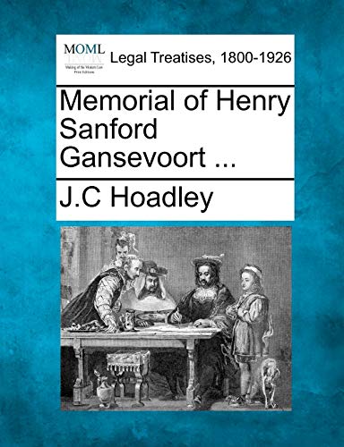 Memorial of Henry Sanford Gansevoort ... - Click to Buy