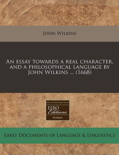 An Essay Towards a Real Character, and a Philosophical Language by John Wilkins ... (1668) - Click to Buy