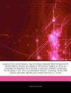 Articles on Gangs in California, Including: Aryan Brotherhood, Nortea OS, Mexican Mafia, Nuestra Familia, Black Guerrilla Family, Los Zetas, Longos ... California Street Gangs, Ying on Association - Click to Buy