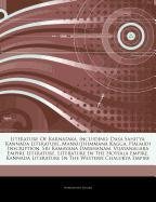 Articles on Literature of Karnataka, Including: Dasa Sahitya, Kannada Literature, Mankuthimmana Kagga, Halmidi Inscription, Sri Ramayana Darshanam, Vi - Click to Buy