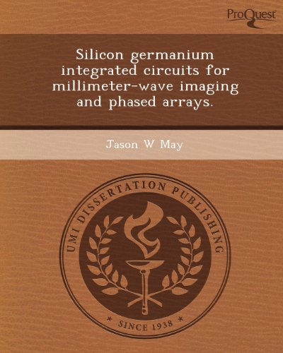 Silicon Germanium Integrated Circuits for Millimeter-Wave Imaging and Phased Arrays - Click to Buy