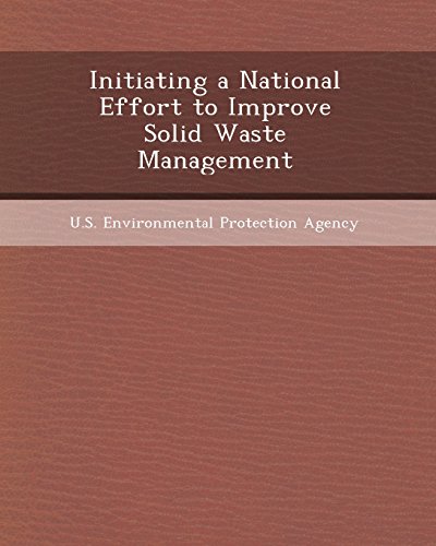 Initiating a National Effort to Improve Solid Waste Management - Click to Buy