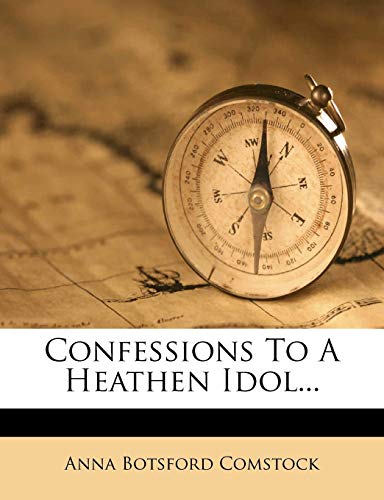 Confessions to a Heathen Idol... - Click to Buy