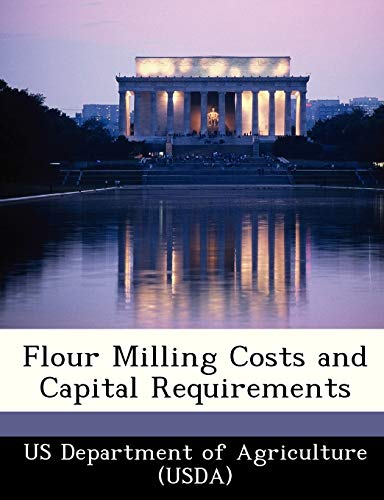 Flour Milling Costs and Capital Requirements