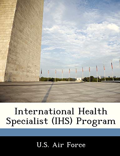 International Health Specialist (Ihs) Program