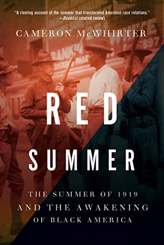 Red Summer: The Summer of 1919 and the Awakening of Black America - Click to Buy