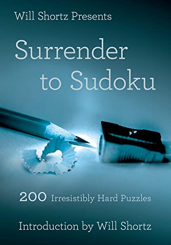 Will Shortz Presents Surrender to Sudoku: 200 Irresistibly Hard Puzzles - Click to Buy