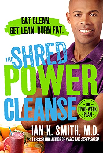 The Shred Power Cleanse: Eat Clean. Get Lean. Burn Fat. - Click to Buy