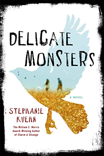 Delicate Monsters: A Novel - Click to Buy