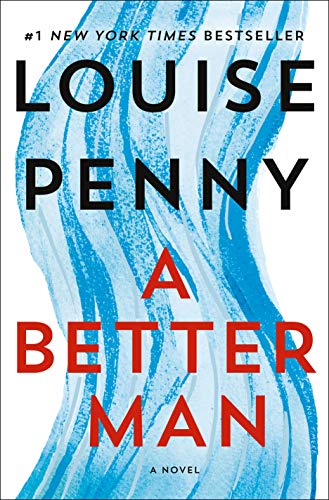 A Better Man: A Chief Inspector Gamache Novel - Click to Buy