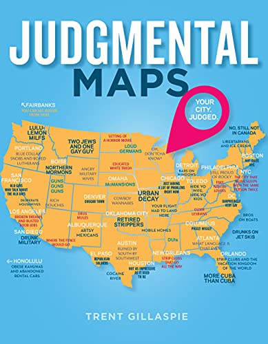 Judgmental Maps: Your City. Judged. - Click to Buy