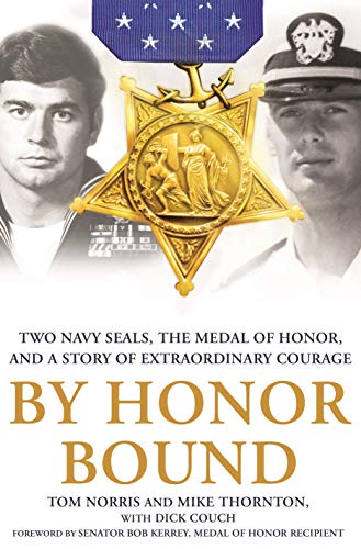 By Honor Bound: Two Navy Seals, the Medal of Honor, and a Story of Extraordinary Courage - Click to Buy
