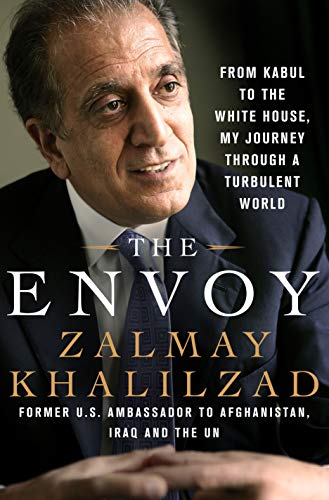 The Envoy: From Kabul to the White House, My Journey Through a Turbulent World - Click to Buy