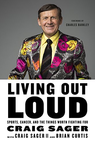 LIVING OUT LOUD: Sports, Cancer, and the Things Worth Fighting for - Click to Buy