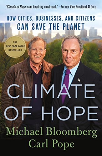 Climate of Hope: How Cities, Businesses, and Citizens Can Save the Planet - Click to Buy