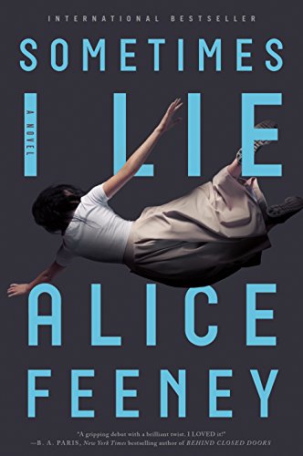 Sometimes I Lie: A Novel - Click to Buy