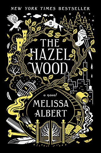 The Hazel Wood: A Novel (The Hazel Wood, 1) - Click to Buy