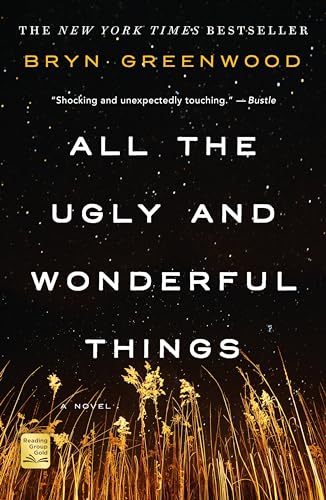 All the Ugly and Wonderful Things: A Novel - Click to Buy