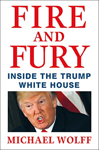 Fire and Fury: Inside the Trump White House - Click to Buy
