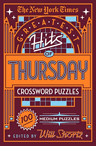The New York Times Greatest Hits of Thursday Crossword Puzzles: 100 Medium Puzzles - Click to Buy
