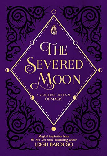 The Severed Moon: A Year-Long Journal of Magic - Click to Buy