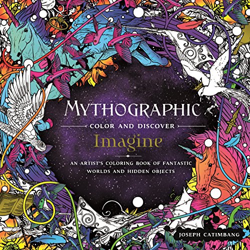 Mythographic Color and Discover: Imagine: An Artist's Coloring Book of Fantastic Worlds and Hidden Objects - Click to Buy
