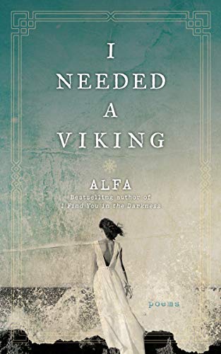I Needed a Viking: Poems - Click to Buy