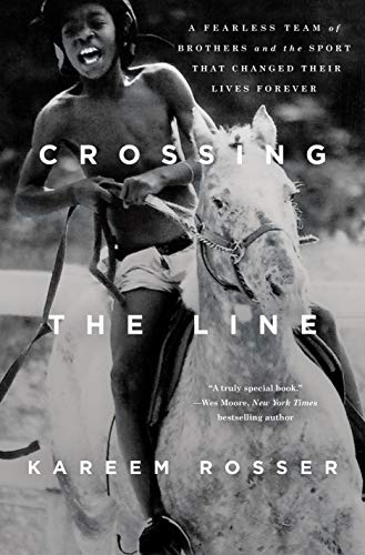 Crossing the Line: A Fearless Team of Brothers and the Sport That Changed Their Lives Forever - Click to Buy