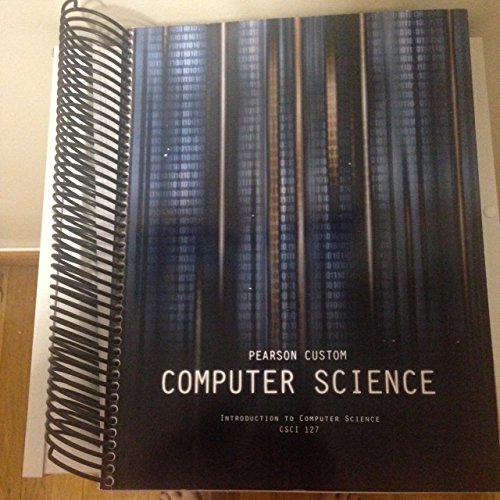 Pearson Custom Computer Science Introduction to Computer Science CSCI 127 - Click to Buy