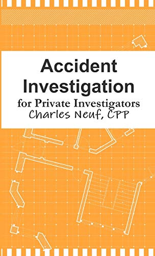 Accident Investigation for Private Investigators - Click to Buy