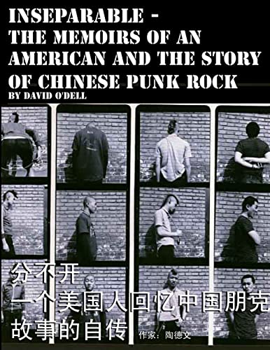 Inseparable, the memoirs of an American and the story of Chinese punk rock - Click to Buy