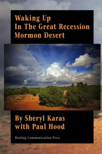 Waking Up In The Great Recession Mormon Desert