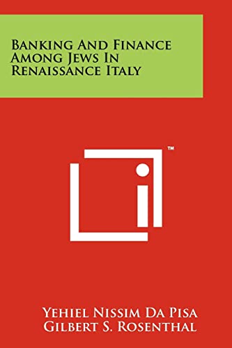 Banking And Finance Among Jews In Renaissance Italy - Click to Buy