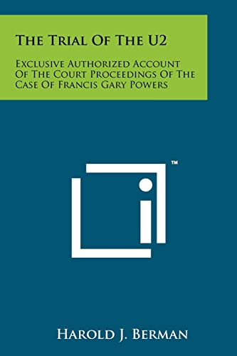 The Trial Of The U2: Exclusive Authorized Account Of The Court Proceedings Of The Case Of Francis Gary Powers - Click to Buy