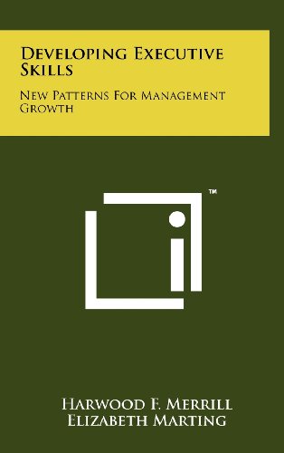 Developing Executive Skills: New Patterns for Management Growth - Click to Buy