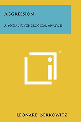 Aggression: A Social Psychological Analysis - Click to Buy