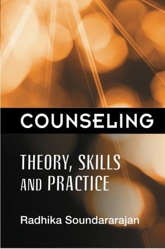 Counseling: Theory, Skills and Practice