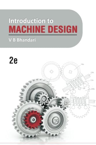 Introduction to Machine Design: 2e - Click to Buy
