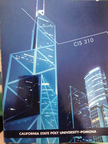 CIS 310 Business Driven Ingormation Systems 4th Edition - Cal Poly Pomona - Click to Buy