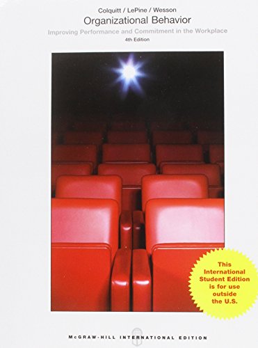 Organizational Behavior: Improving Performance and Commitment in the Workplace (Int'l Ed)