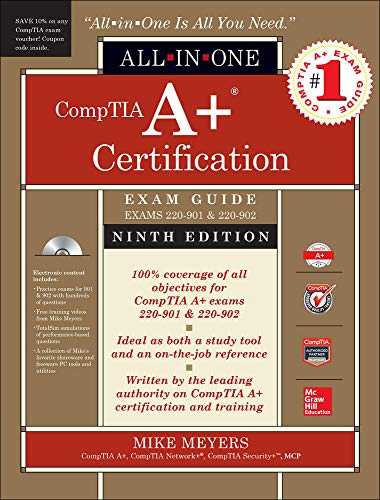 CompTIA A+ Certification All-in-One Exam Guide, Ninth Edition (Exams 220-901 & 220-902) - Click to Buy