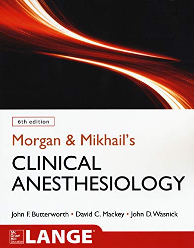 Morgan and Mikhail's Clinical Anesthesiology, 6th edition - Click to Buy