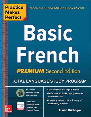 Practice Makes Perfect: Basic French, Premium Second Edition