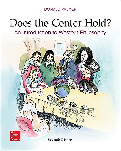 LOOSE LEAF DOES THE CENTER HOLD? AN INTRODUCTION TO WESTERN PHILOSOPHY