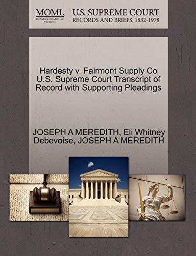 Hardesty v. Fairmont Supply Co U.S. Supreme Court Transcript of Record with Supporting Pleadings - Click to Buy