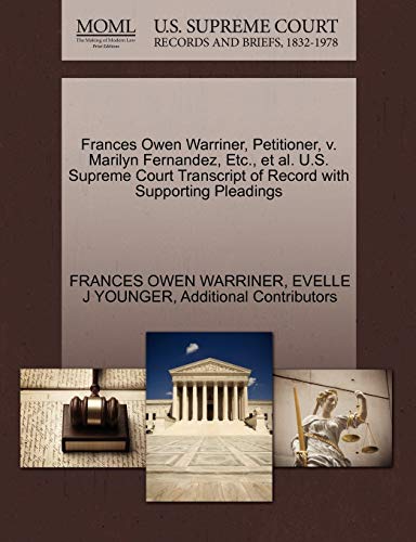Frances Owen Warriner, Petitioner, V. Marilyn Fernandez, Etc., et al. U.S. Supreme Court Transcript of Record with Supporting Pleadings - Click to Buy