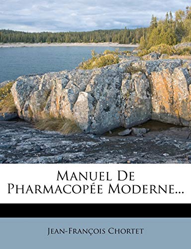Manuel de Pharmacopée Moderne...